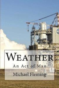 bokomslag Weather: An Act of Man