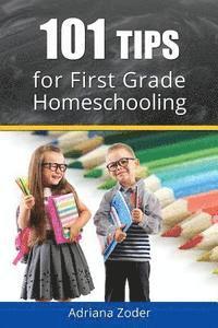 bokomslag 101 Tips for First Grade Homeschooling