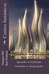 Contos fantásticos: Quando a realidade transpõe a imaginação, Häftad