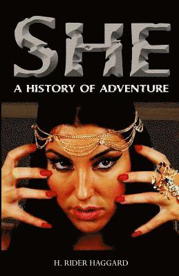 bokomslag She: A History of Adventure