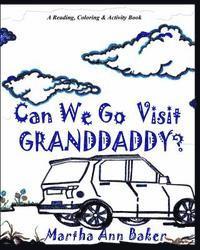 bokomslag Can We Go Visit Granddaddy ?