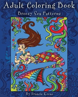 Adult Coloring Book: Breezy Sea Patterns 1
