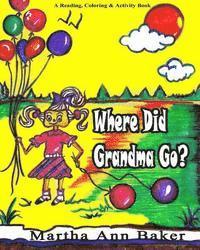 Where Did Grandma Go? 1