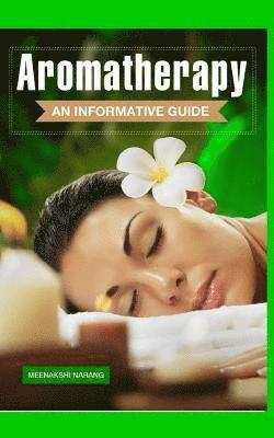 bokomslag Aromatherapy: An Informative Guide