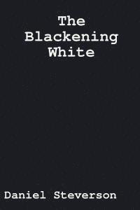 bokomslag The Blackening White