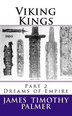 bokomslag Viking Kings Part 2: Dreams of Empire