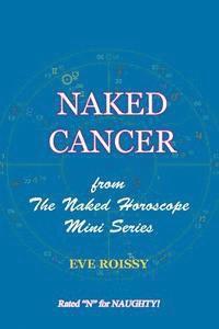 Naked Cancer: from The Naked Horoscope Mini Series 1