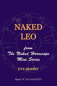 bokomslag Naked Leo: from The Naked Horoscope Mini Series