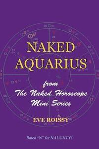 bokomslag Naked Aquarius: from The Naked Horoscope Mini Series