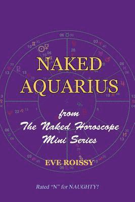 bokomslag Naked Aquarius: from The Naked Horoscope Mini Series
