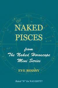 Naked Pisces: from The Naked Horoscope Mini Series 1