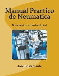 bokomslag Manual Practico de Neumatica: Neumatica Industrial