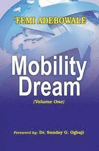 bokomslag Mobility Dream: Volume One