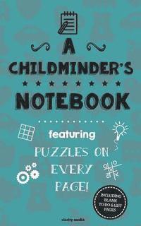 bokomslag A Childminder's Notebook: Featuring 100 puzzles