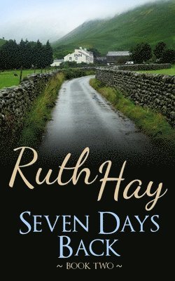 Seven Days Back: a Seven Days novel 1