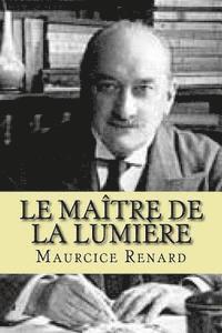 bokomslag Le maitre de La Lumiere