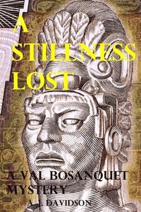 bokomslag A Stillness Lost - A Val Bosanquet Mystery