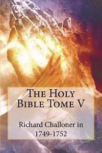 bokomslag The Holy Bible Tome V