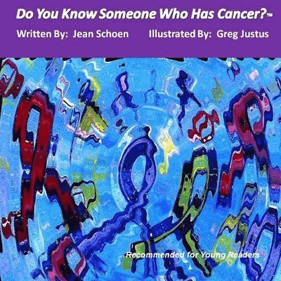 Do You Know Someone Who Has Cancer? 1