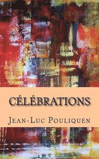 Jean-Luc Pouliquen - Celebrations, Häftad