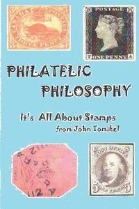 bokomslag Philatelic Philosophy: It's About Stamps