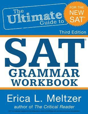 3rd Edition, The Ultimate Guide to SAT Grammar Workbook 1