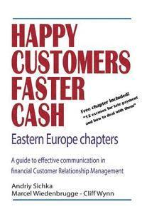 bokomslag Happy Customers Faster Cash Eastern Europe chapters