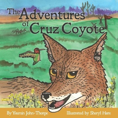 Yasmin John-Thorpe - Adventures of Cruz Coyote, Häftad