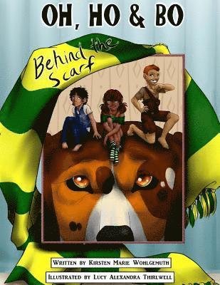 Oh, Ho, & Bo: Behind the Scarf 1