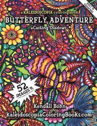 Butteryfly Adventure: A Kaleidoscopia Coloring Book: Casting Shadows 1
