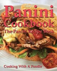 bokomslag Panini Cookbook: The Panini Recipe Book