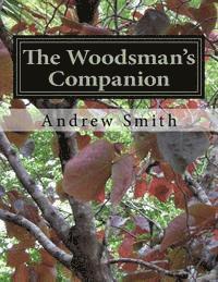bokomslag The Woodsman's Companion: Wild Edibles Cookbook