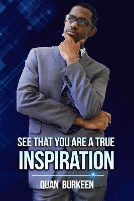 bokomslag See That You Are a True Inspriation