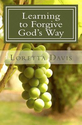 Learning to Forgive God's Way 1