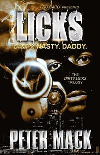 bokomslag Licks: the Dirty, the Nasty, the Daddy
