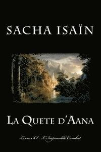 bokomslag La Quete d'Aana: Livre II: L'Impossible Combat