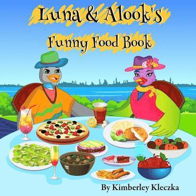 Luna & Alook's Funny Food Book 1