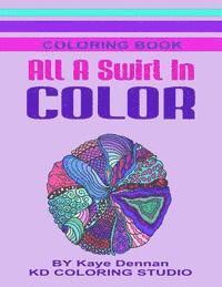 bokomslag All A Swirl In Color: Coloring Book Full of Exciting Designs