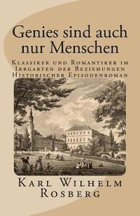 bokomslag Genies sind auch nur Menschen: Romantiker im Irrgarten der Beziehungen