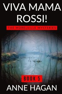 bokomslag Viva Mama Rossi!: The Morelville Mysteries - Book 5