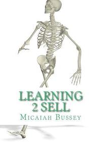bokomslag Learning 2 Sell: The Systematic Sales Person