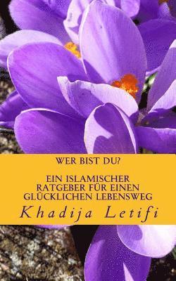 bokomslag Wer bist Du?: Ein islamischer Ratgeber