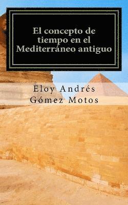 El concepto de tiempo en el Mediterraneo antiguo 1