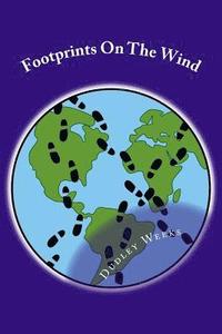 bokomslag Footprints On The Wind: A collection of short stories inspired by the author's life experiences