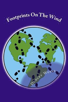 bokomslag Footprints On The Wind: A collection of short stories inspired by the author's life experiences