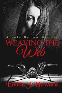 bokomslag Weaving The Web: A Cold Hollow Mystery