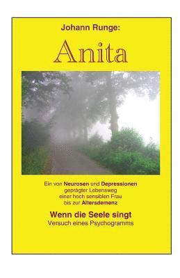 bokomslag Anita - Ein von Neurosen und Depressionen gepraegter Lebensweg einer Frau: Versuch eines Psychogramms