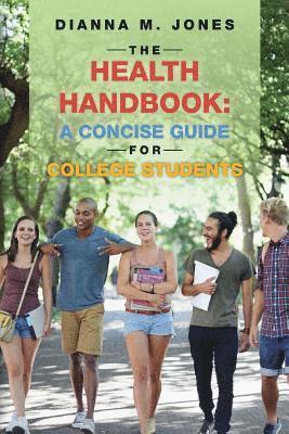 bokomslag The Health Handbook: A Concise Guide for College Students