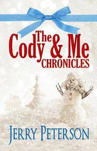 bokomslag The Cody & Me Chronicles