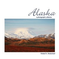 bokomslag Alaska: A Photographic Collection